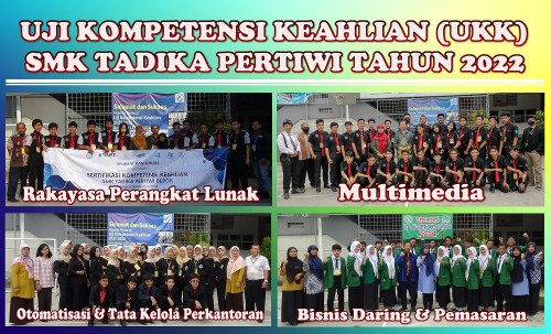 UJI KOMPETENSI KEAHLIAN (UKK) SMK TADIKA PERTIWI TAHUN PELAJARAN 2021/2022